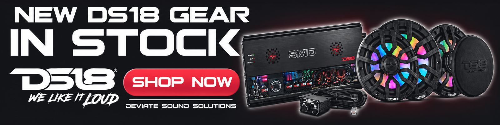 New DS18 gear in stock: DS18 SMD-8500.1D amplifier and NXL-IQ8 marine speakers. Shop now.