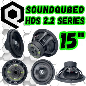 SoundQubed 15 inch HDS 2.2 Series Subwoofer